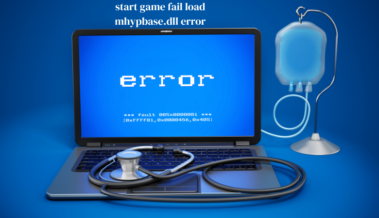 start game fail load mhypbase.dll error